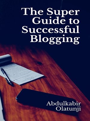cover image of The Super Guide to Successful Blogging